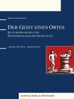 Robert Josef Kozljanic - Der Geist eines Ortes, Inbunden