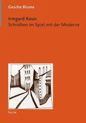 Gesche Blume - Irmgard Keun, Häftad. Tillgänglighet: Lägg i varukorg