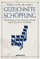 Gabriele Mandel Khan - Gezeichnete Schöpfung, Inbunden. Tillgänglighet: Lägg i varukorg