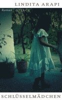 Lindita Arapi - Schlüsselmädchen, Inbunden