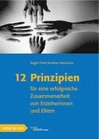 Roger Prott, Annette Hautumm - 12 Prinzipien für eine erfolgreiche Zusammenarbeit von Erzieherinnen und Eltern, Övrigt