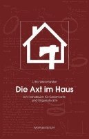 Otto Werkmeister - Die Axt im Haus, Inbunden