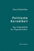 Jörg Schönbohm - Politische Korrektheit, Häftad
