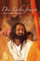Sri Sri Ravi Shankar - Die Liebe feiern, Häftad