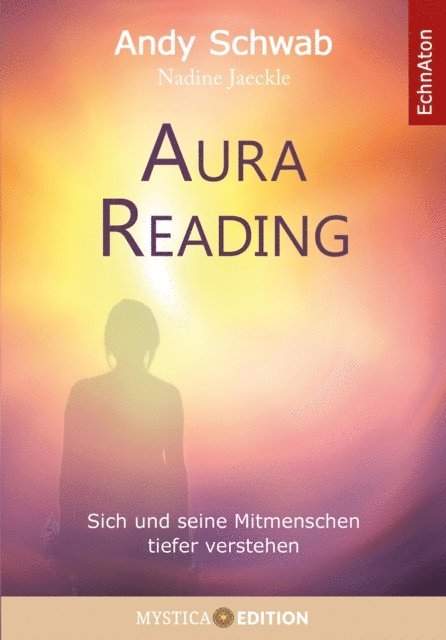 Nadine Jaeckle, Andy Schwab - Aura Reading, E-bok