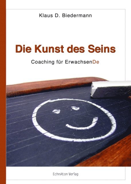 Klaus D. Biedermann - Die Kunst des Seins, E-bok