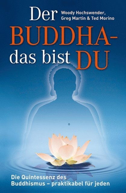 Ted Morino, Greg Martin, Woody Hochswender - Der Buddha - das bist DU, E-bok