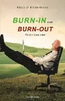 Klaus Biedermann - Burn-In statt Burn-Out, Inbunden. Tillgänglighet: Lägg i varukorg