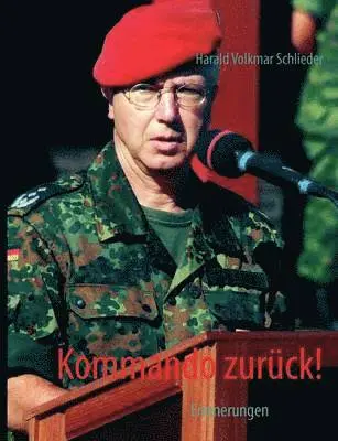 Harald Volkmar Schlieder - Kommando zurück!, Häftad. Tillgänglighet: Lägg i varukorg