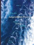 Aufgewhltes Wasser