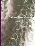 Aufgewhltes Wasser