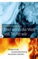 Heinrich Christian Rust - Und wenn die Welt voll Teufel wär ..., Häftad