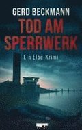 Tod am Sperrwerk