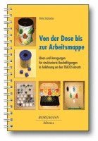 Heike Solzbacher - Von der Dose bis zur Arbeitsmappe, Häftad