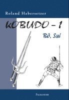 Roland Habersetzer - Kobudo-1, Häftad