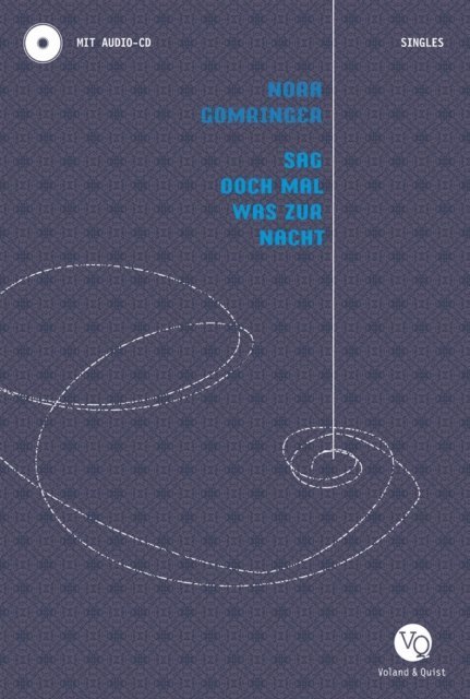 Nora Gomringer - Sag doch mal was zur Nacht, E-bok