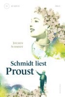 Jochen Schmidt - Schmidt liest Proust, E-bok
