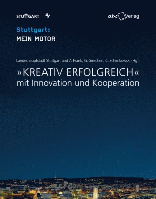 Schimkowski Claudia, Frank Alexander, Gieschen Gerhard - Kreativ erfolgreich, E-bok