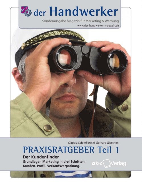 Claudia Schimkowski, Gerhard Gieschen - Der Handwerker - Praxisratgeber Teil 1, E-bok