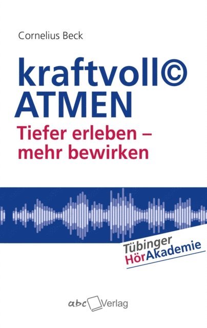 Cornelius Beck - kraftvoll© ATMEN, E-bok