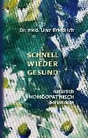 Uwe Friedrich - Schnell wieder gesund, Inbunden. Tillgänglighet: Lägg i varukorg
