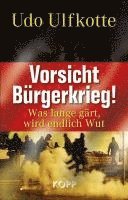 Vorsicht Bürgerkrieg!