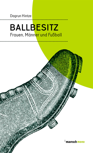 Dagrun Hintze - Ballbesitz, E-bok