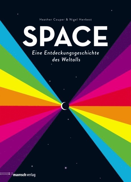 Nigel Henbest, Heather Couper - SPACE - Eine Entdeckungsgeschichte des Weltalls, E-bok