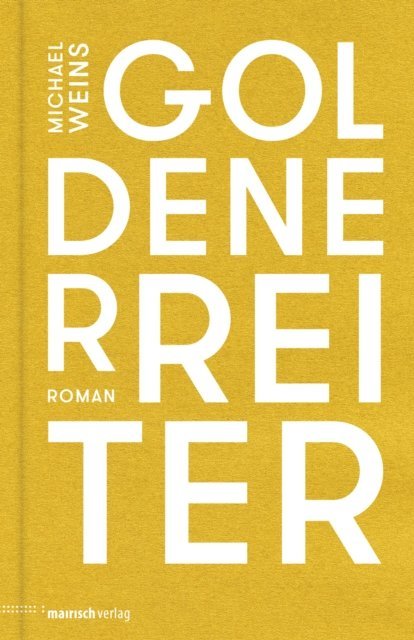 Michael Weins - Goldener Reiter, E-bok