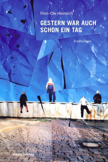 Finn-Ole Heinrich - Gestern war auch schon ein Tag, E-bok