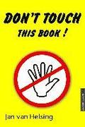Don't touch this book!