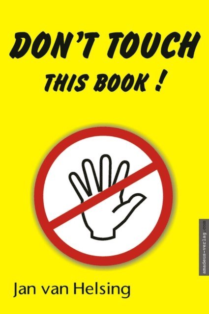 Jan van Helsing - Don't touch this book!, E-bok