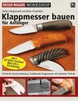 Stefan Steigerwald, Peter Fronteddu - Klappmesser bauen für Anfänger, Häftad