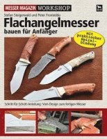 Stefan Steiferwald, Peter Fronteddu - Flachangelmesser bauen für Anfänger, Inbunden