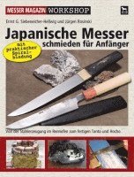 Ernst G. Siebeneicher-Hellwig, Jürgen Rosinski - Japanische Messer schmieden für Anfänger, Inbunden