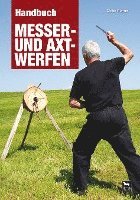 Dieter Führer - Handbuch Messer- und Axtwerfen, Inbunden
