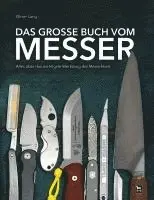 Oliver Lang-Geffroy - Das große Buch vom Messer, Inbunden. Tillgänglighet: Lägg i varukorg
