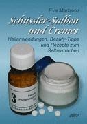 Sch�ssler-Salben und Cremes