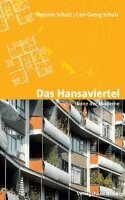 Stefanie Schulz, Carl-Georg Schulz, Franziska Nauck - Das Hansaviertel - Ikone der Moderne, Häftad