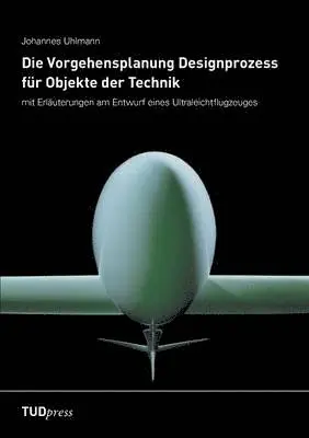 Johannes Uhlmann - Vorgehensplanung Designprozess für Objekte der Technik, Häftad. Tillgänglighet: Lägg i varukorg
