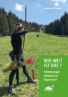 Reinhard Heuing - Wie weit ist das?, Häftad