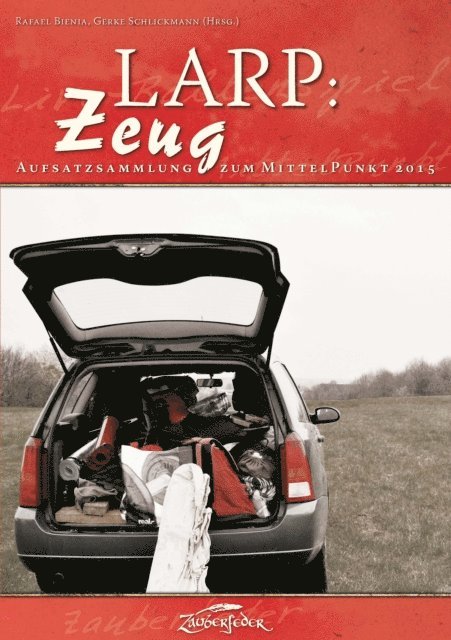 Heinrich Dickerhoff, Stefan Deutsch, Gregor Mascher, Dennis Lange, Daniel Steinbach, Bjorn-Ole Kamm, Tobias Cronert, Gerke Schlickmann, Rafael Bienia - LARP: Zeug, E-bok