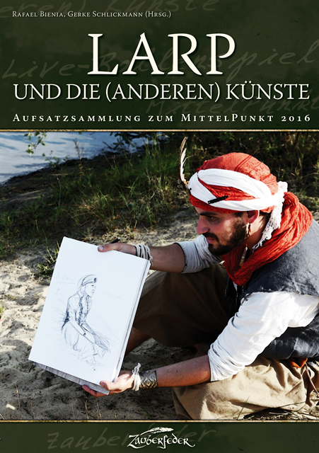 Marius Munz, Katharina, Carsten Herbst, (Ruth B., Daniel Steinbach, Herwig Kopp, Orla Fiona Wittke, Gerke Schlickmann, Rafael Bienia - LARP und die (anderen) Künste, E-bok