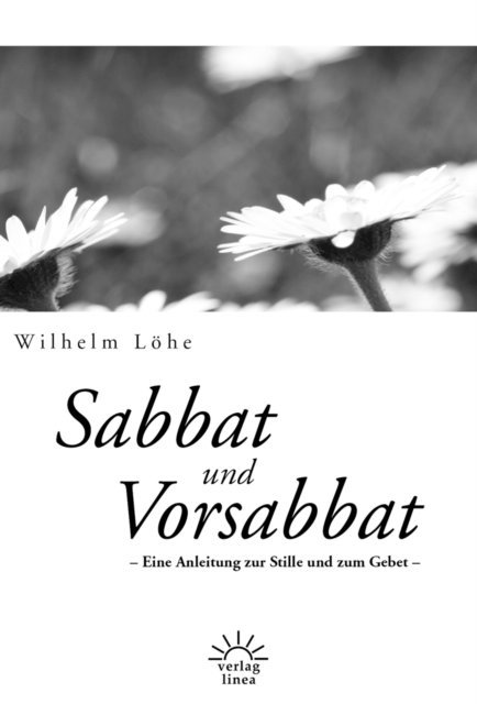Wilhelm Lohe - Sabbat und Vorsabbat, E-bok
