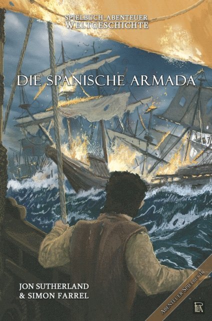Simon Farrel, Jon Sutherland - Spielbuch-Abenteuer Weltgeschichte 02 - Die spanische Armada, E-bok