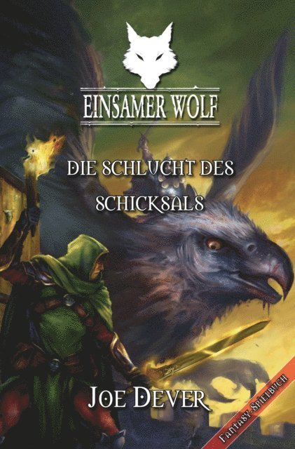 Joe Dever - Einsamer Wolf 04 - Die Schlucht des Schicksals, E-bok