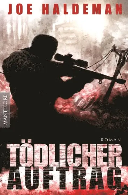 Joe Haldeman - Tödlicher Auftrag, E-bok. Tillgänglighet: Lägg i varukorg