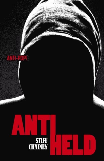 Stiff Chainey - Antiheld, E-bok