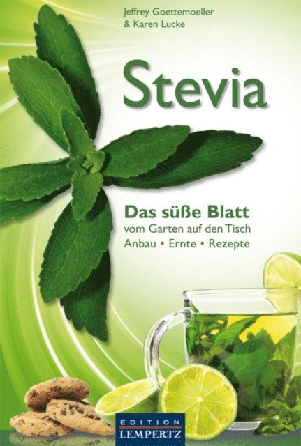 Karen Lucke, Jeffrey Goettemoeller - Stevia - Das süße Blatt, E-bok