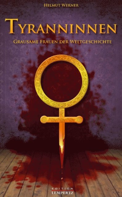 Helmut Werner - Tyranninnen, E-bok
